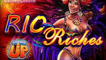 Rio Riches – Stacked Up by Ainsworth