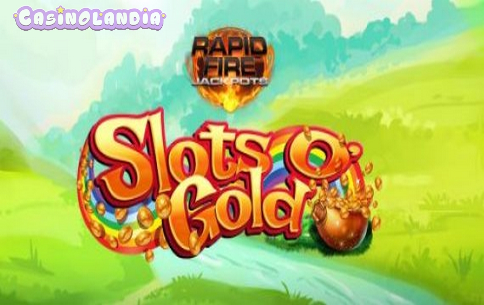 Slots O'Gold Rapid Fire by Blueprint Gaming