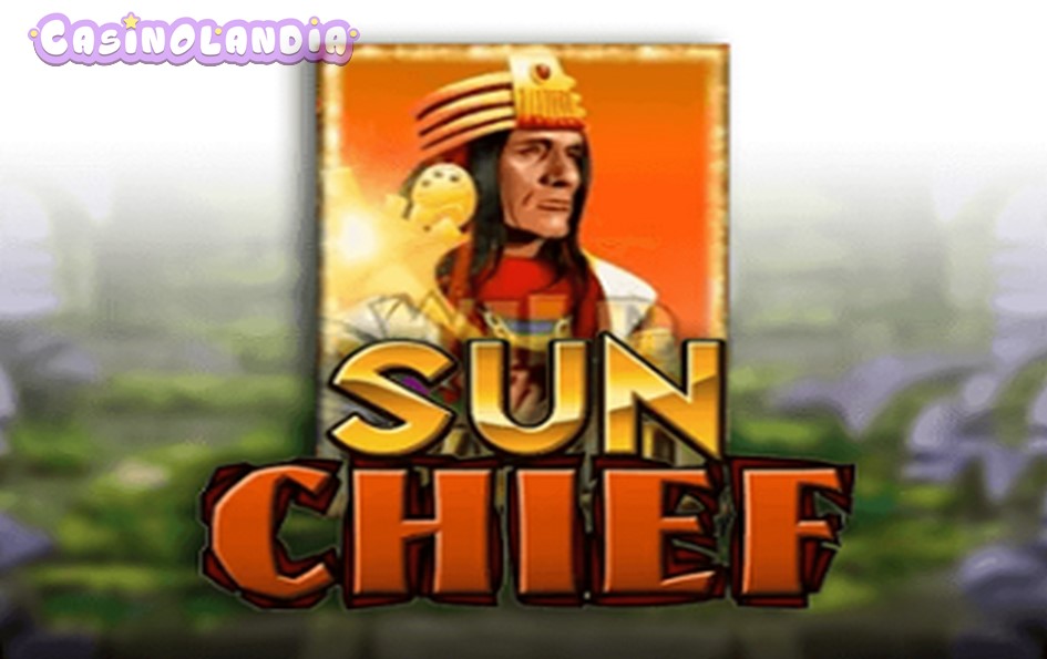 Sun Chief by Ainsworth