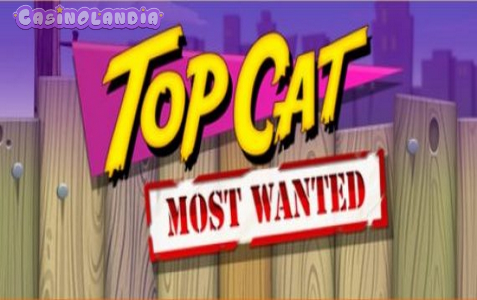 Top Cat Most Wanted by Blueprint