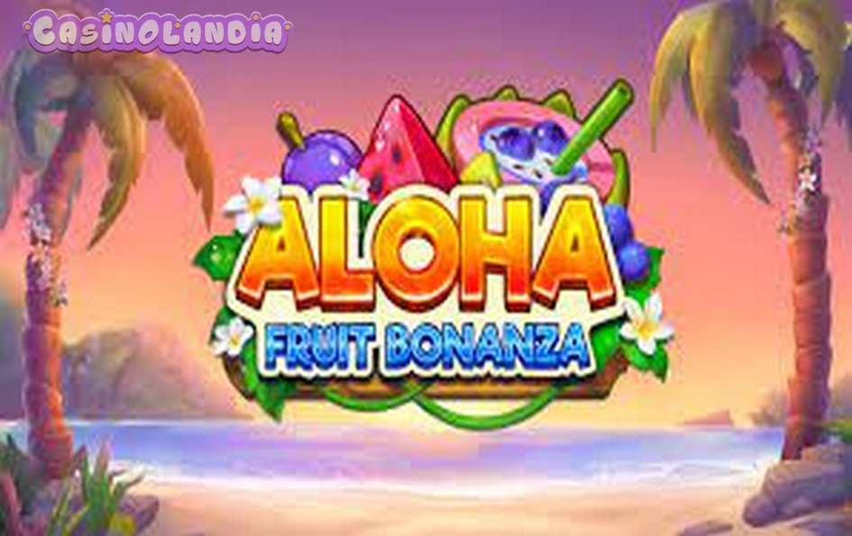 Aloha Fruit Bonanza by TrueLab Games