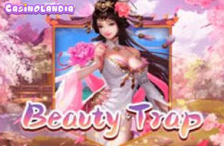 Beauty Trap by KA Gaming