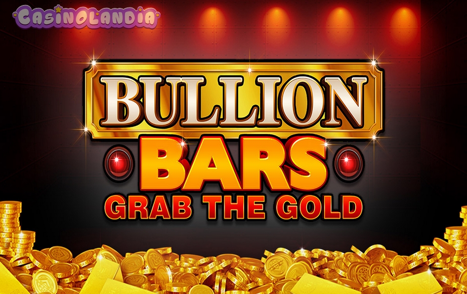 Bullion Bars Grab the Gold by Inspired Gaming