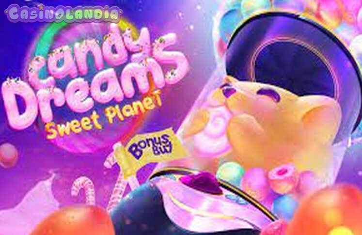 Candy Dreams Sweet Planet Bonus Buy by Evoplay