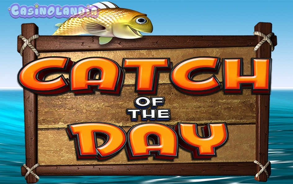 Catch Of The Day by Bell Fruit Games