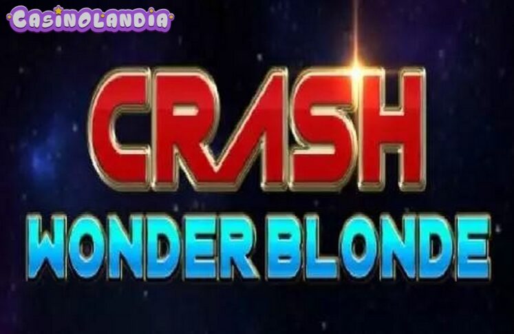 Crash Wonder Blonde by Bigpot Gaming