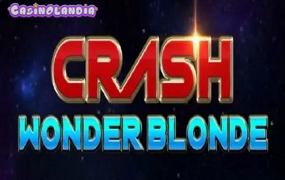 Crash Wonder Blonde by Bigpot Gaming