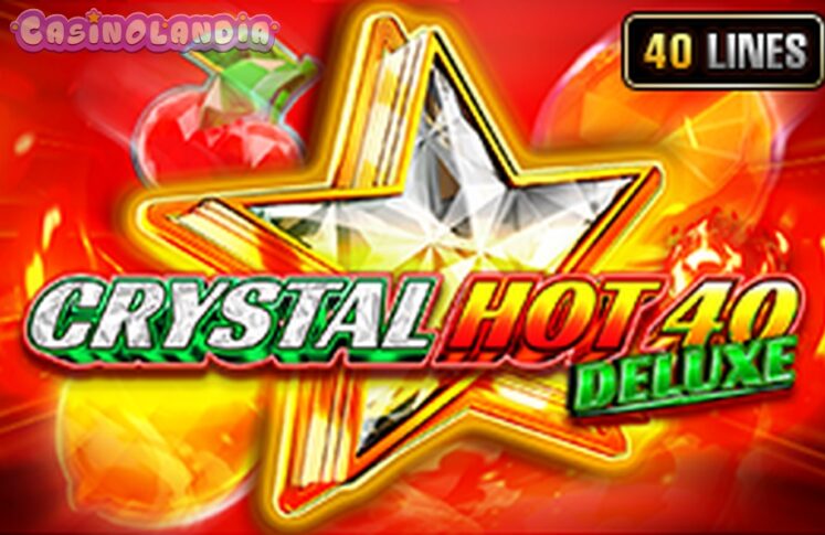 Crystal Hot 40 Deluxe by Fazi