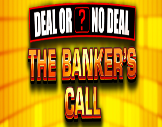 Deal or No Deal The Banker’s Call