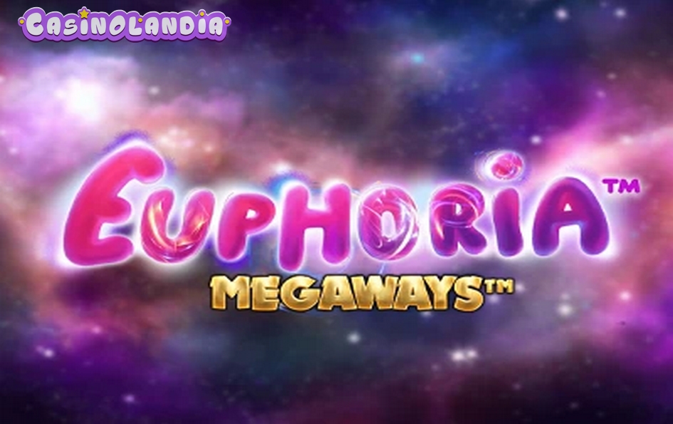 Euphoria Megaways by iSoftBet