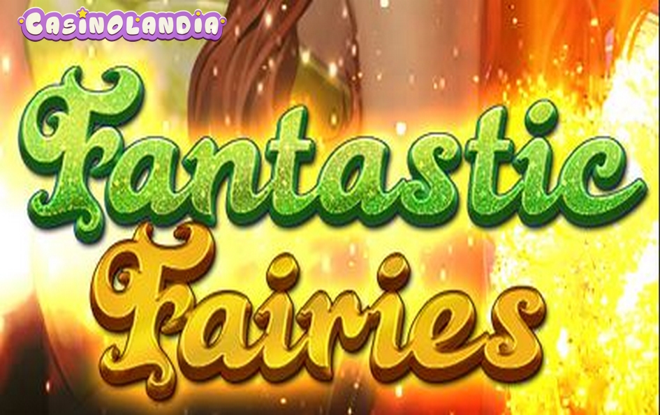 Fantastic Fairies by Bigpot Gaming