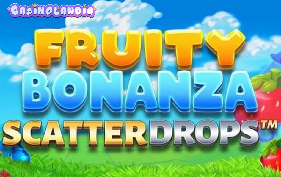 Fruity Bonanza Scatter Drops by Inspired Gaming