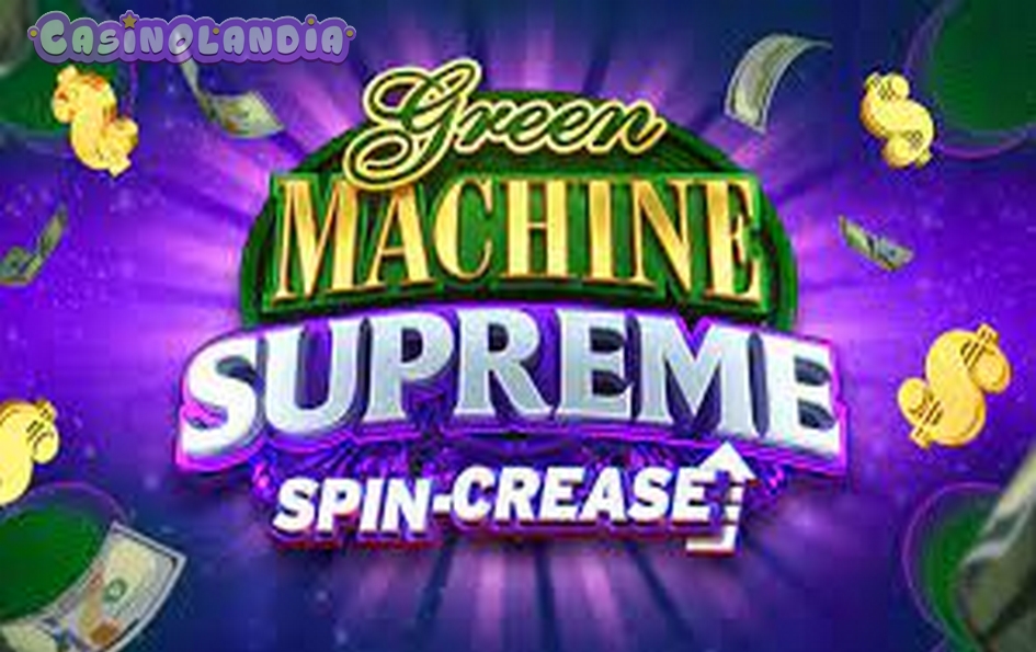 Green Machine Supreme by High 5 Games