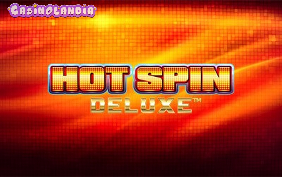Hot Spin Deluxe by iSoftBet