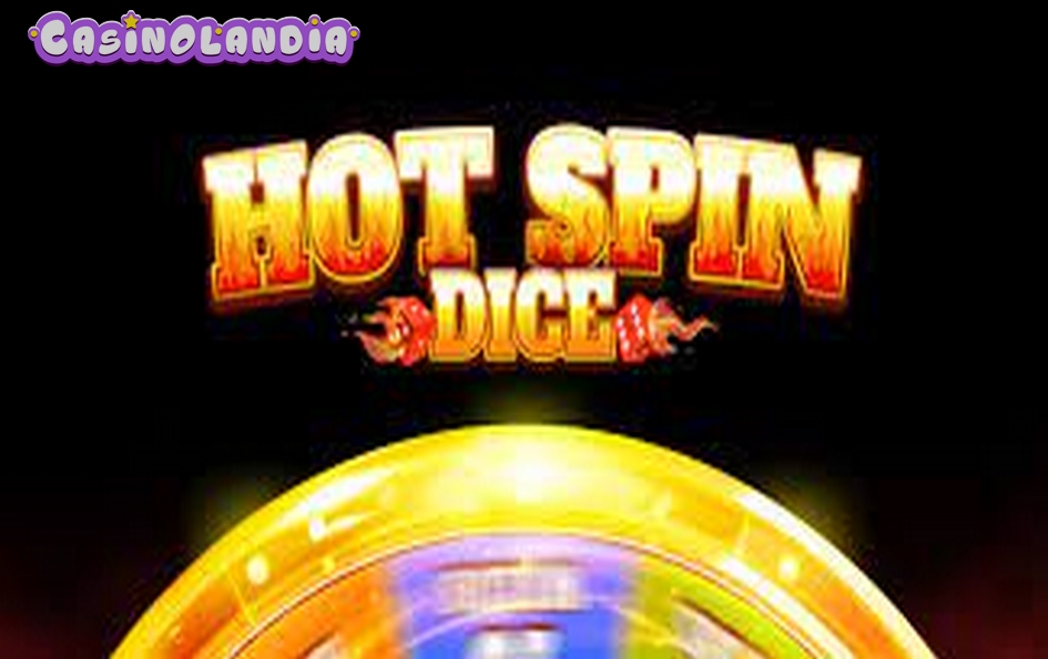 Hot Spin Dice by iSoftBet