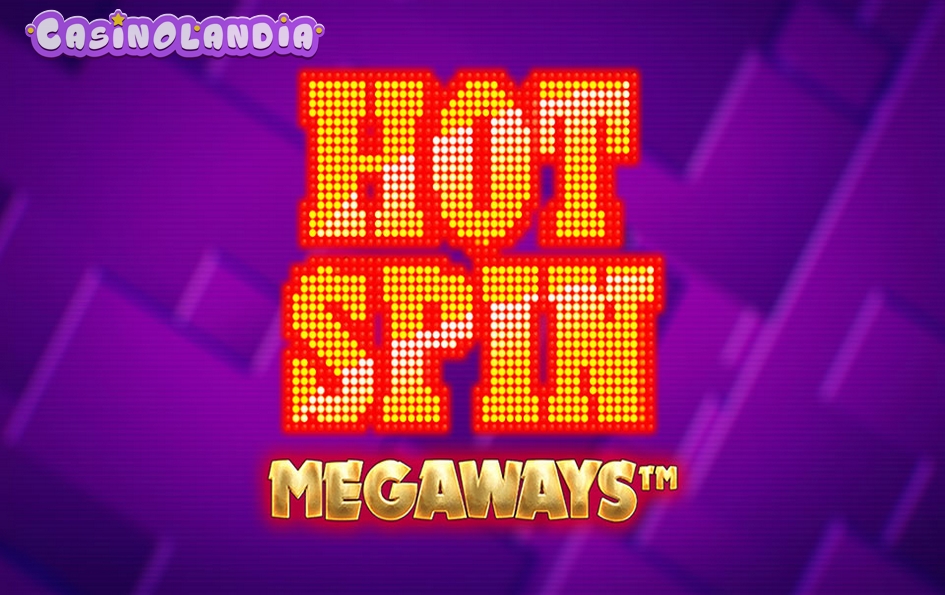 Hot Spin Megaways by iSoftBet
