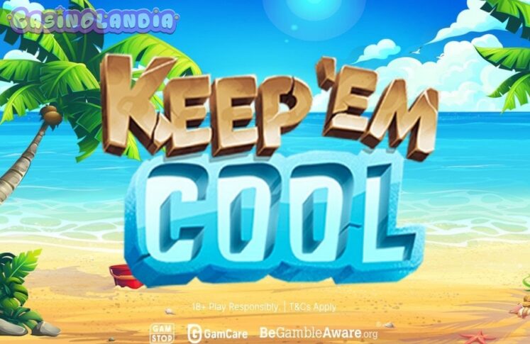 Keep ‘Em Cool by Hacksaw Gaming