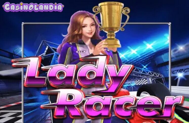 Lady Racer by KA Gaming