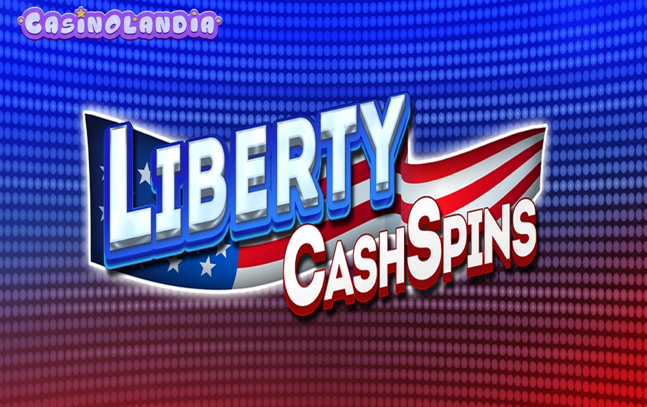 Liberty Cash Spins by Inspired Gaming