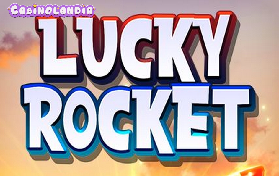 Lucky Rocket by Bigpot Gaming