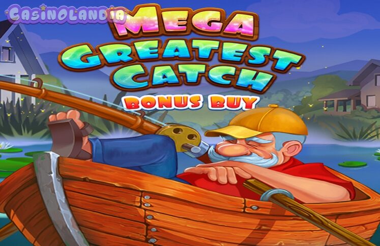 Mega Greatest Catch Bonus Buy by Evoplay