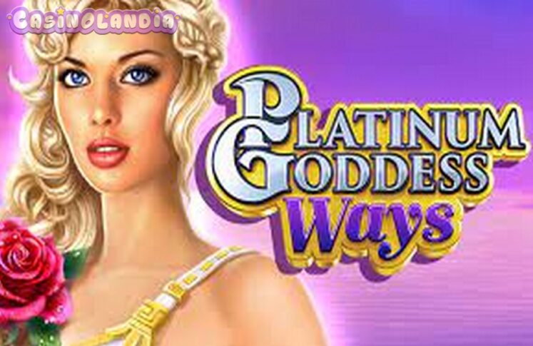 Platinum Goddess Ways by High 5 Games