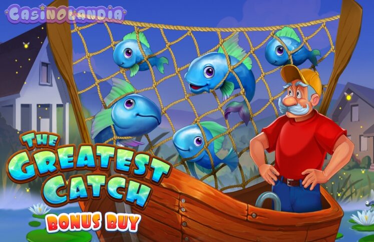 The Greatest Catch Bonus Buy by Evoplay