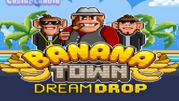 Banana Town Dream Drop by Relax Gaming