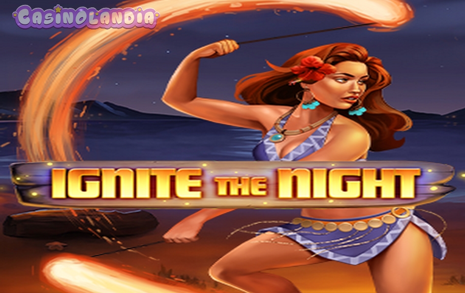 Ignite the Night by Relax Gaming
