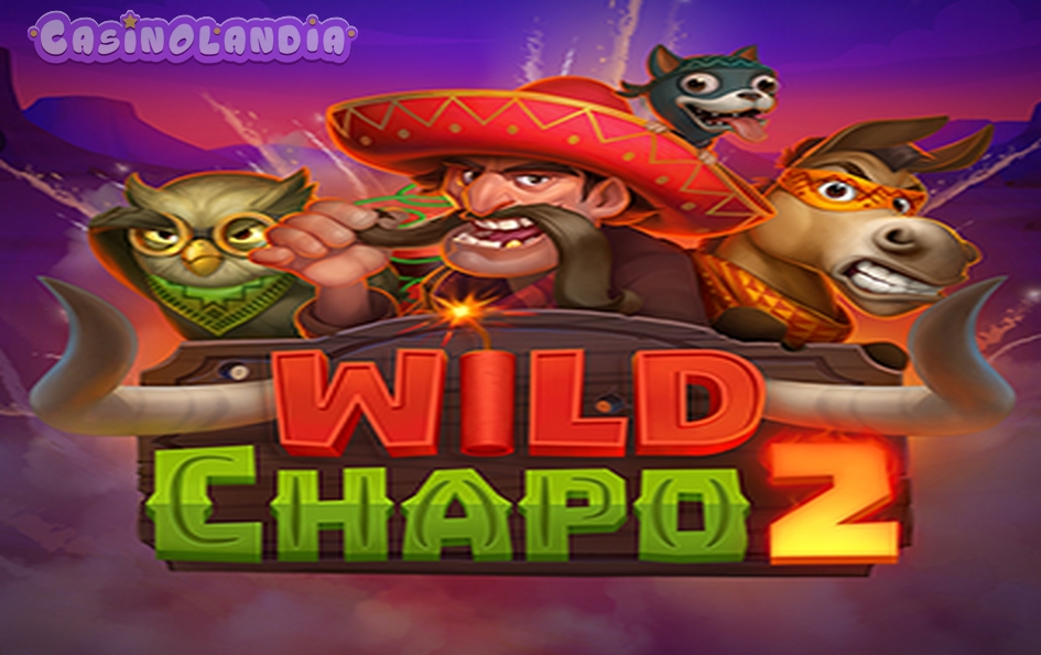 Wild Chapo 2 Dream Drop by Relax Gaming