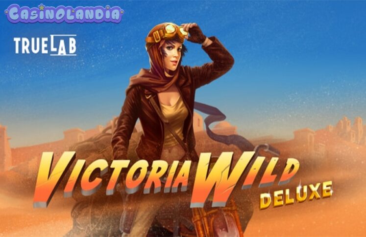 Victoria Wild Deluxe by TrueLab Games