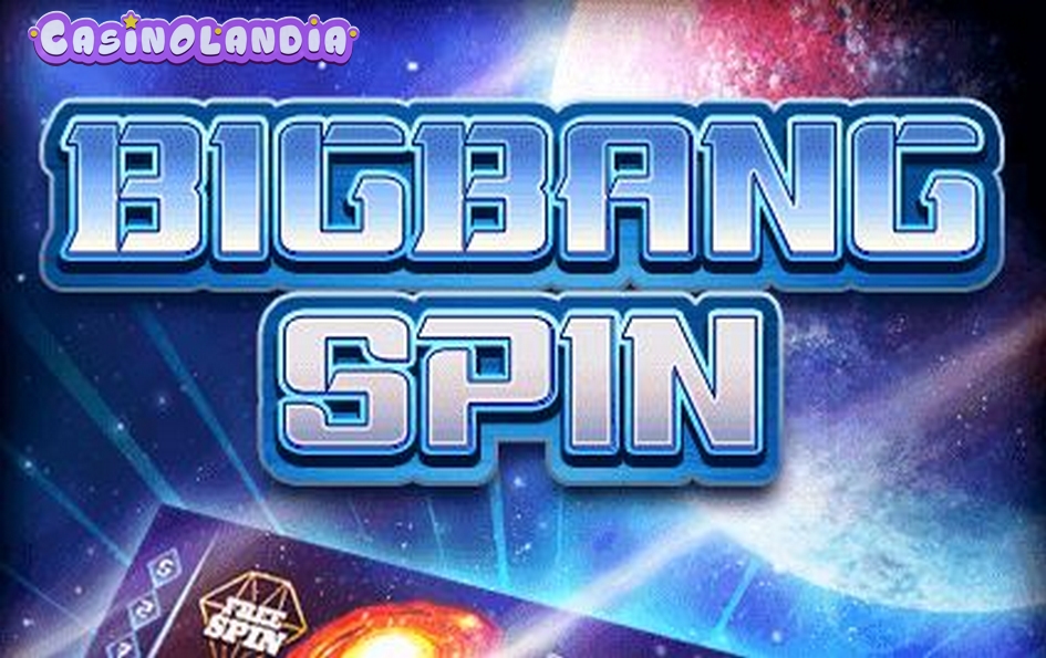 Big Bang Spin by Bigpot Gaming