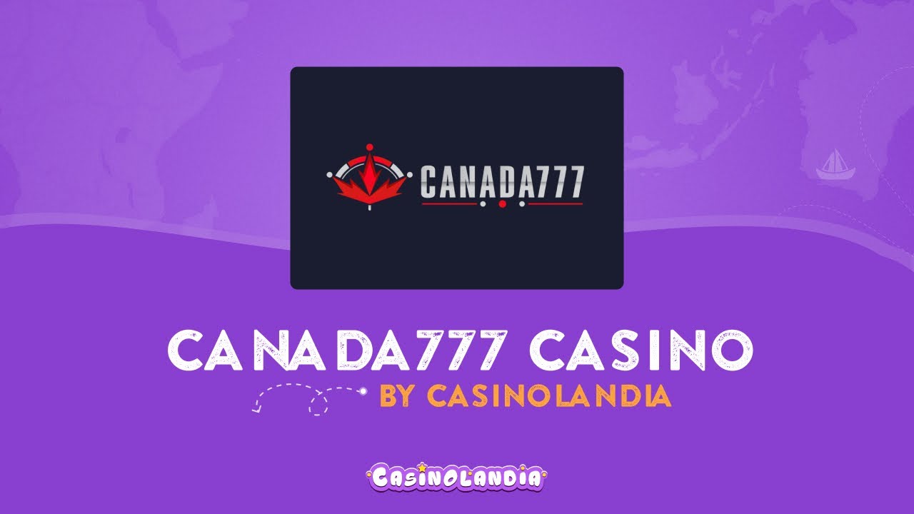 Canada777 Casino In Depth 2024 CasinoLandia Review   4tjsaafctum 