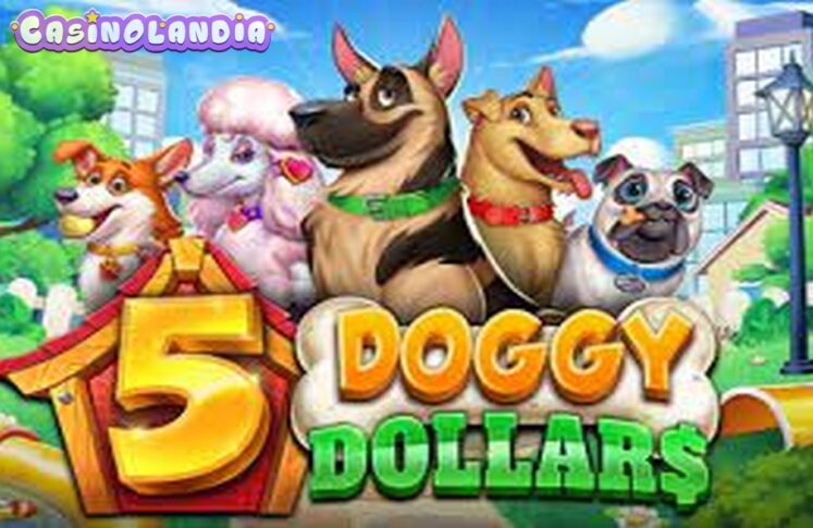 5 Doggy Dollars by 4ThePlayer