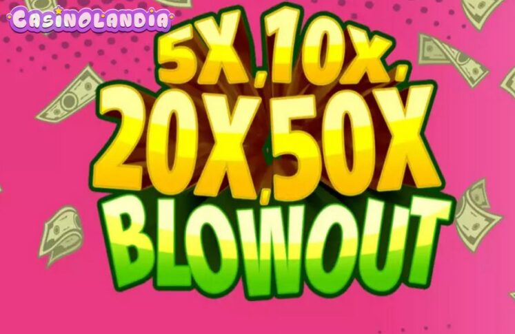 5x, 10x, 20x, 50x Blowout by NextGen