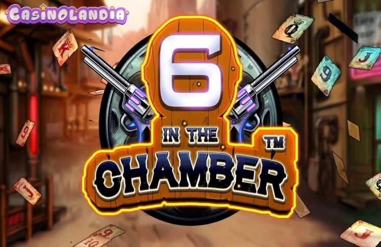 6 in the Chamber by Lucksome