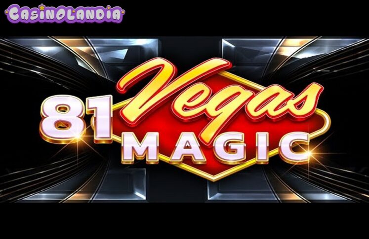 81 Vegas Magic by Tom Horn Gaming