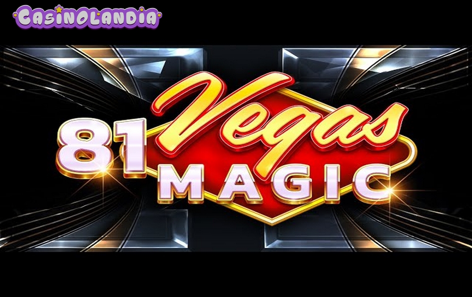 81 Vegas Magic by Tom Horn Gaming