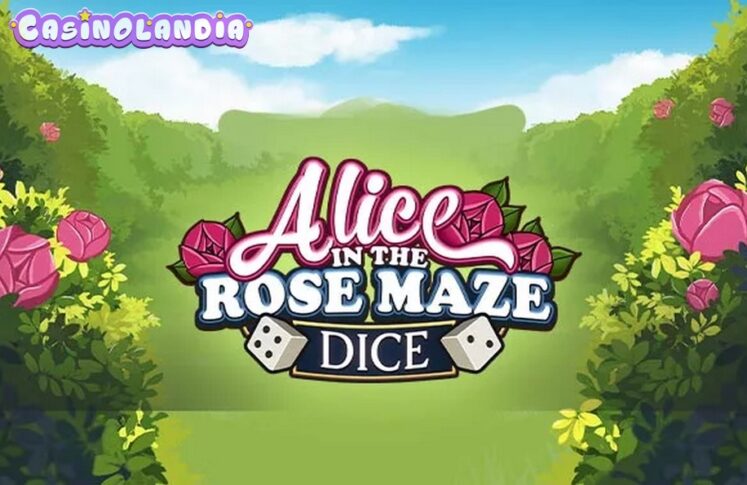 Alice of the Rose Maze by Air Dice