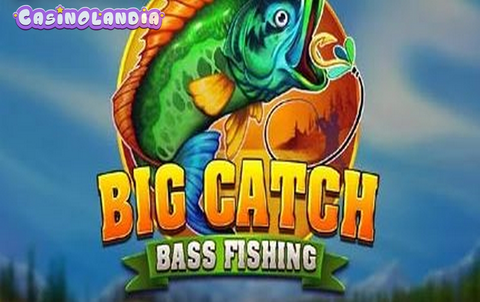 Big Catch Bass Fishing by Blueprint Gaming