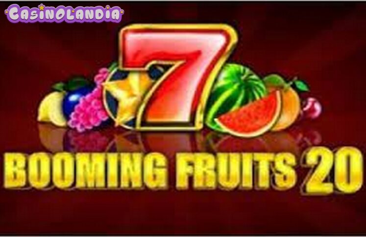 Booming Fruits 20 by 1spin4win