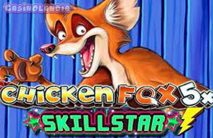 Chicken Fox Skillstar by Lightning Box