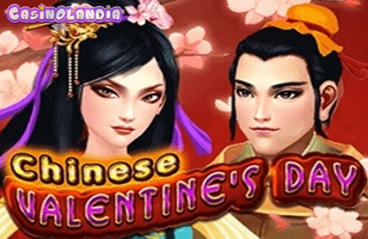 Chinese Valentines Day by KA Gaming