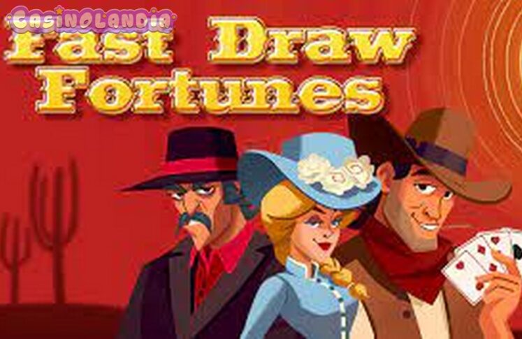 Fast Draw Fortunes by High 5 Games