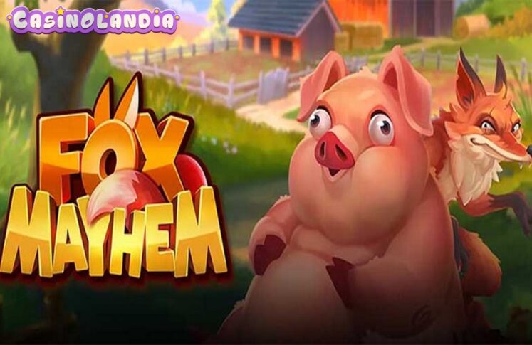 Fox Mayhem by Play'n GO