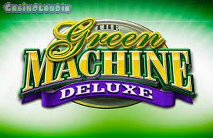 Green Machine Deluxe Vegas by High 5 Games