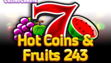 Hot Coins & Fruits 243 by 1spin4win