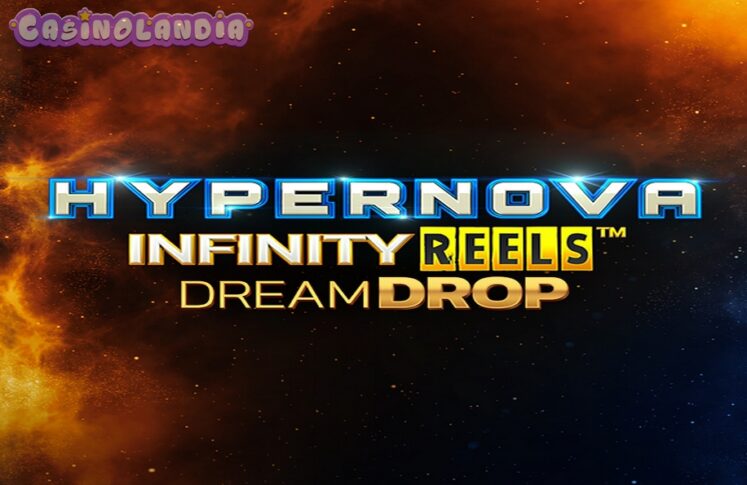 Hypernova Infinity Reels Dream Drop by Relax Gaming