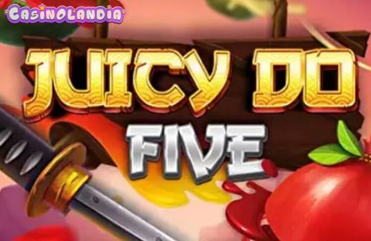 Juicy Do Five by Gamebeat