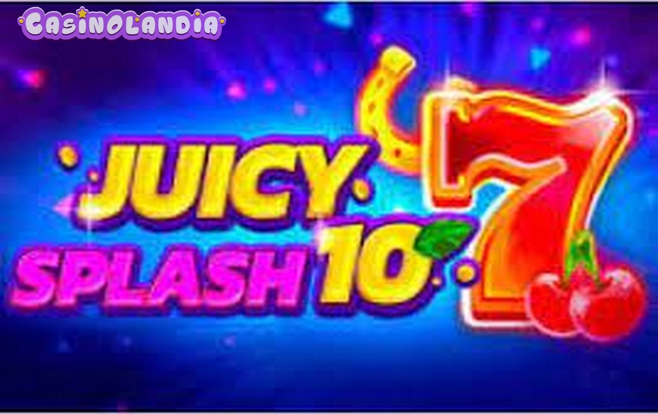Juicy Splash 10 by 1spin4win